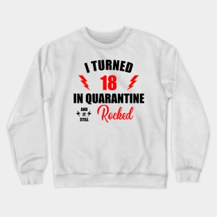 May Birthday Quarantine Shirt, Quarantine 18 Birthday, I Turned 18 in Quarantine 2020 T-Shirt Crewneck Sweatshirt